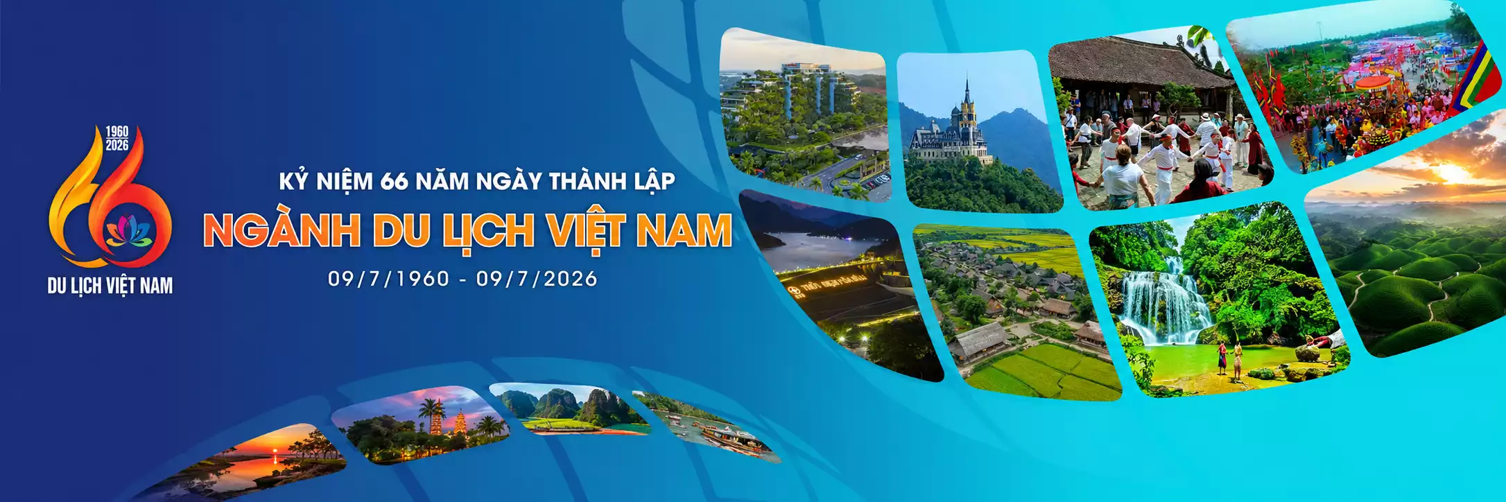 Kỷ niệm 66 năm Ngày thành lập Ngành Du lịch Việt Nam  (09/7/1960 – 09/7/2026): Tiếp nối truyền thống – Khát vọng vươn tầm